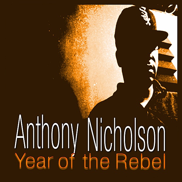 Year of the Rebel by Anthony Nicholson album cover