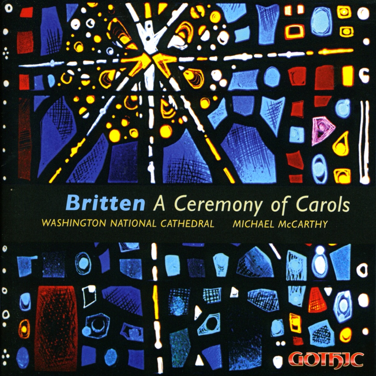 Britten: A Ceremony of Carols by Michael McCarthy & Washington National Cathedral Choir album cover