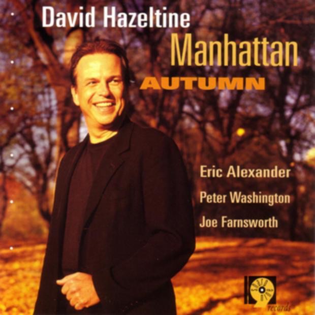 Manhattan Autumn by David Hazeltine, Eric Alexander, Joe Farnsworth & Peter Washington album cover
