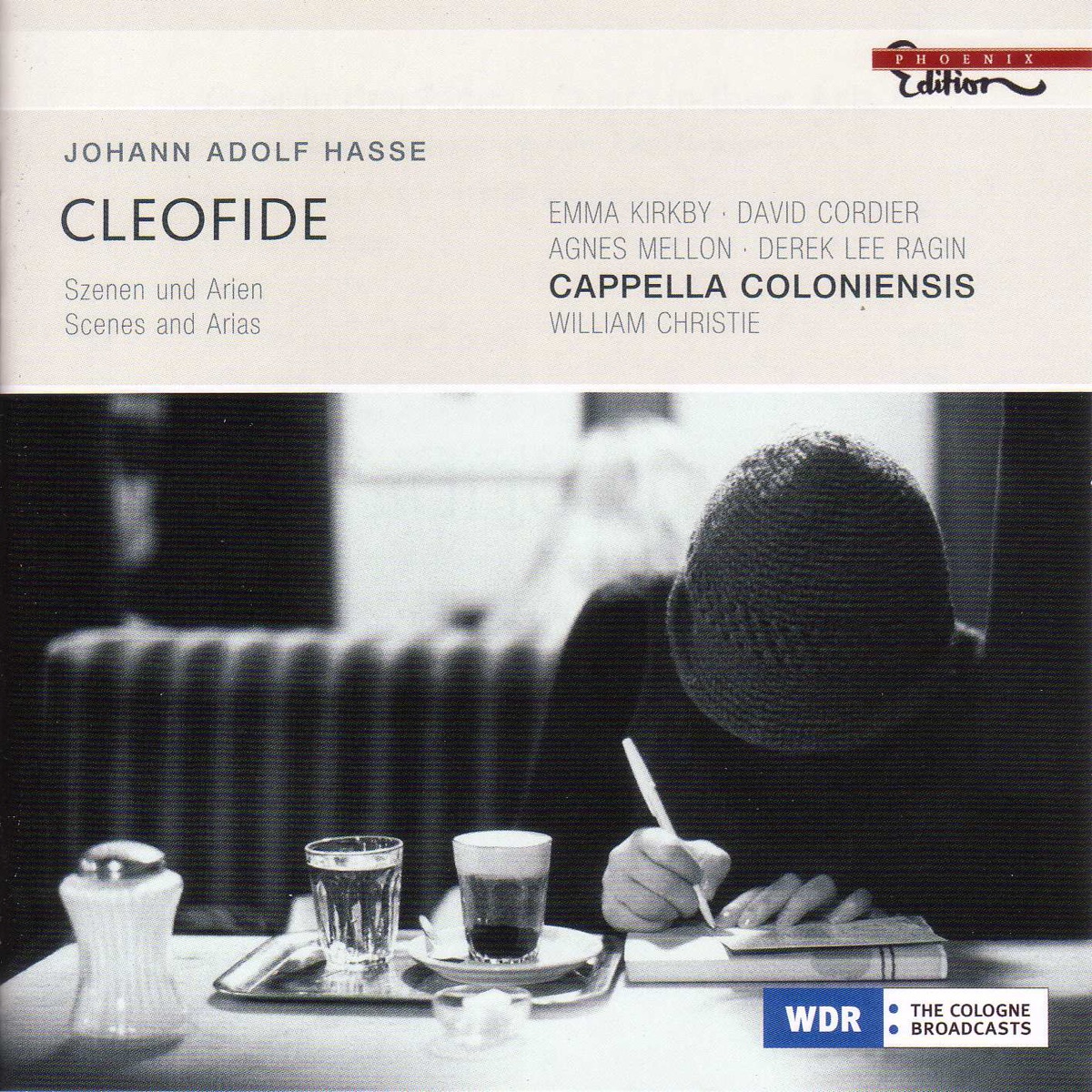 Hasse, J.A.: Cleofide (Opera Scenes and Arias) by David Cordier, Dame Emma Kirkby, Derek Lee Ragin, Dominique Visse, William Christie, Agnes Mellon, Rheinische Kantorei, Cappella Coloniensis & Randalk K. Wong album cover
