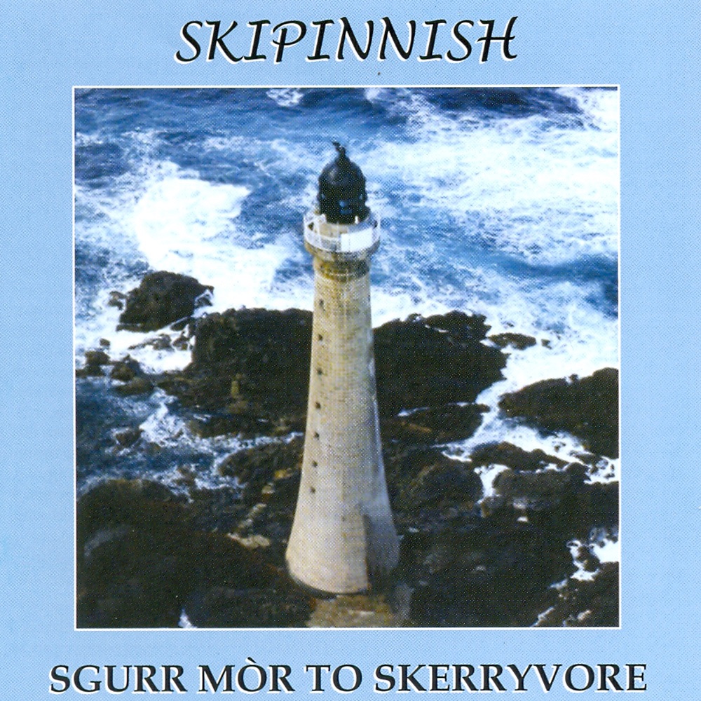 Sgurr Mòr to Skerryvore by Skipinnish album cover