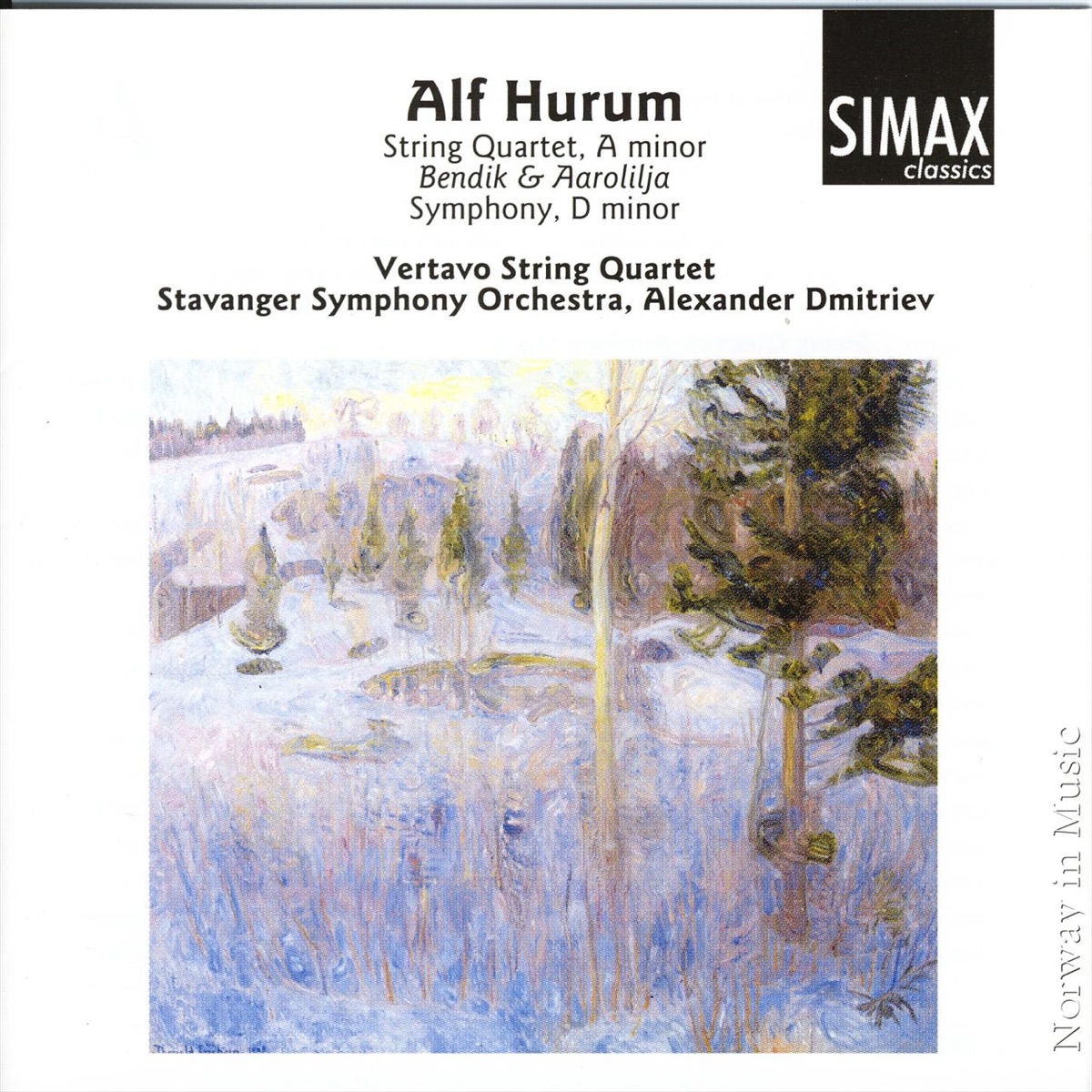 Alf Hurum: String Quartet a Minor/ Bendik Og Aarolilja/ Symphony D Minor by Stavanger Symphony Orchestra & Vertavo String Quartet album cover