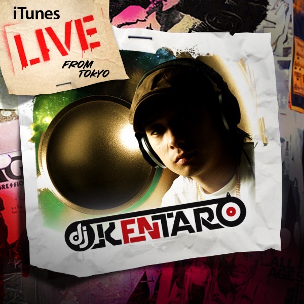 iTunes Live from Tokyo - EP by DJ Kentaro album cover