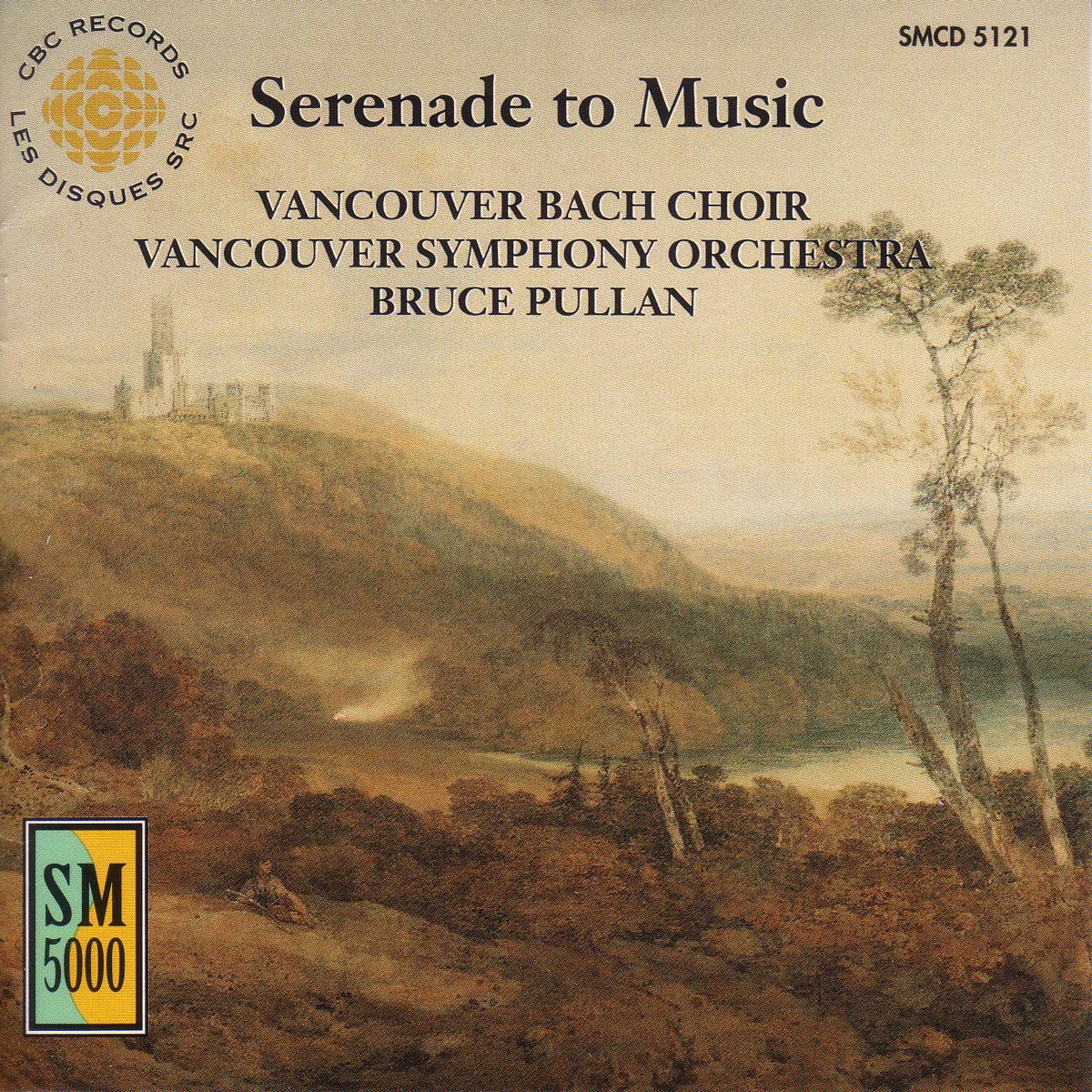 Vaughan Williams: Serenade to Music - Willan: Te Deum Laudamus by Vancouver Bach Choir, Bruce Pullan, Vancouver Symphony Orchestra, Bette Cosar, Delia Wallis, Edd Wright, Gary Dahl & Alexander Skwortsow album cover