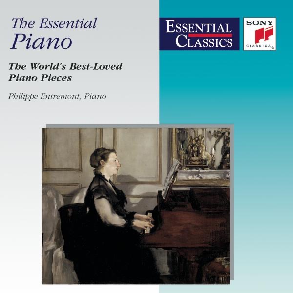 The Essential Piano - the World's Best-Loved Piano Pieces by Philippe Entremont album cover