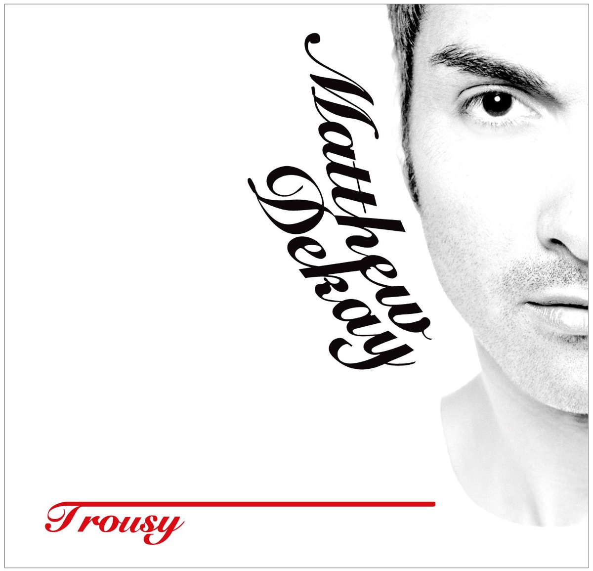 Trousy - EP by Matthew Dekay album cover