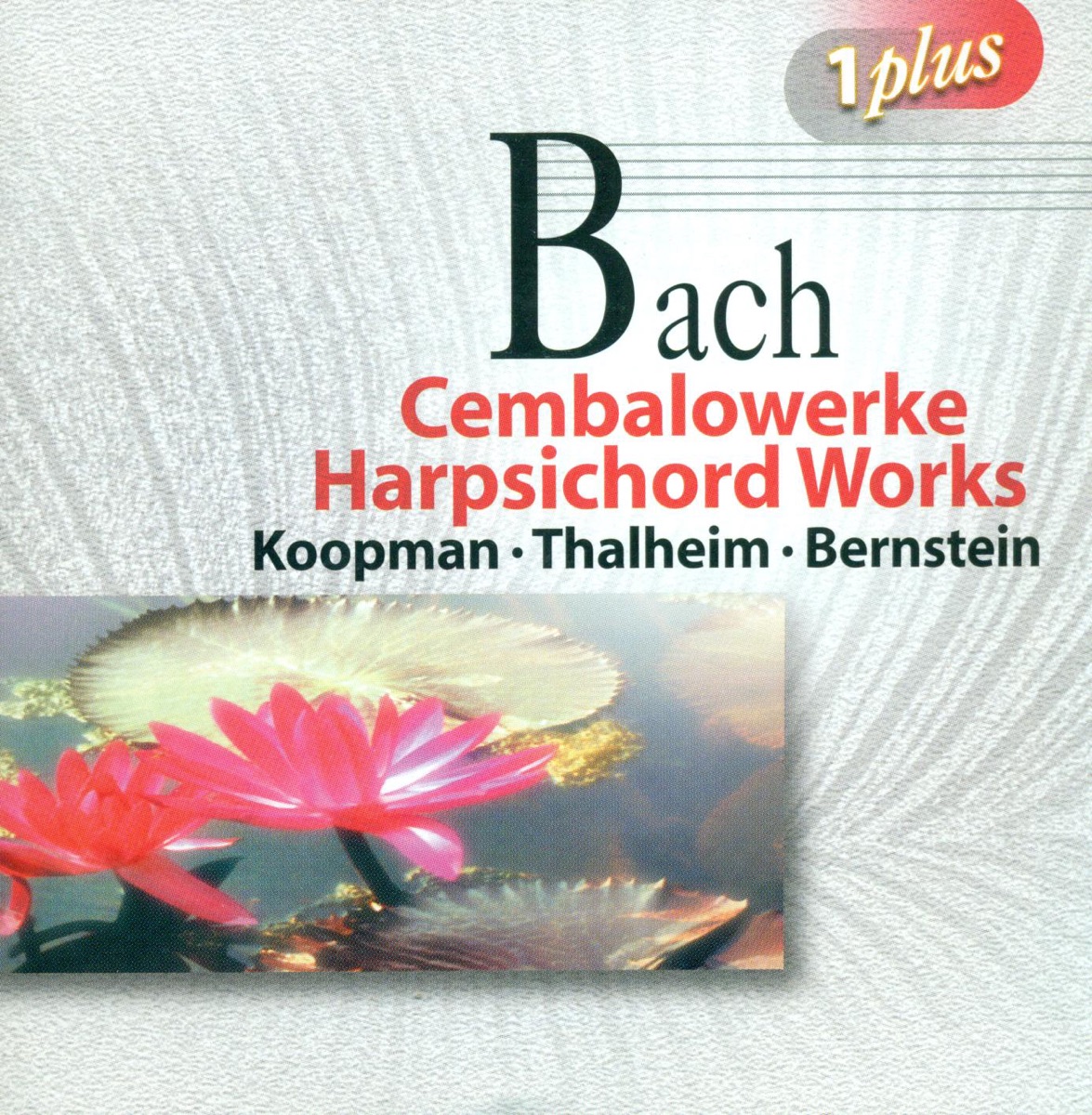 Bach. J.S.: Harpsichord Works by Ton Koopman, Armin Thalheim & Walter Heinz Bernstein album cover