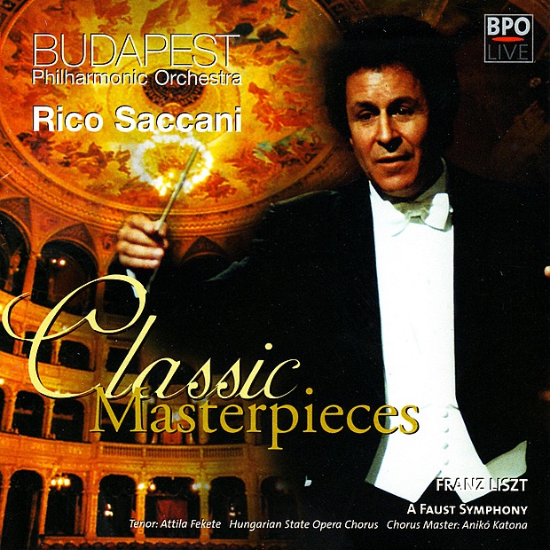 Classic Masterpieces - Liszt: A Faust Symphony by Budapest Philharmonic Orchestra, Hungarian State Opera Chorus & Rico Saccani album cover