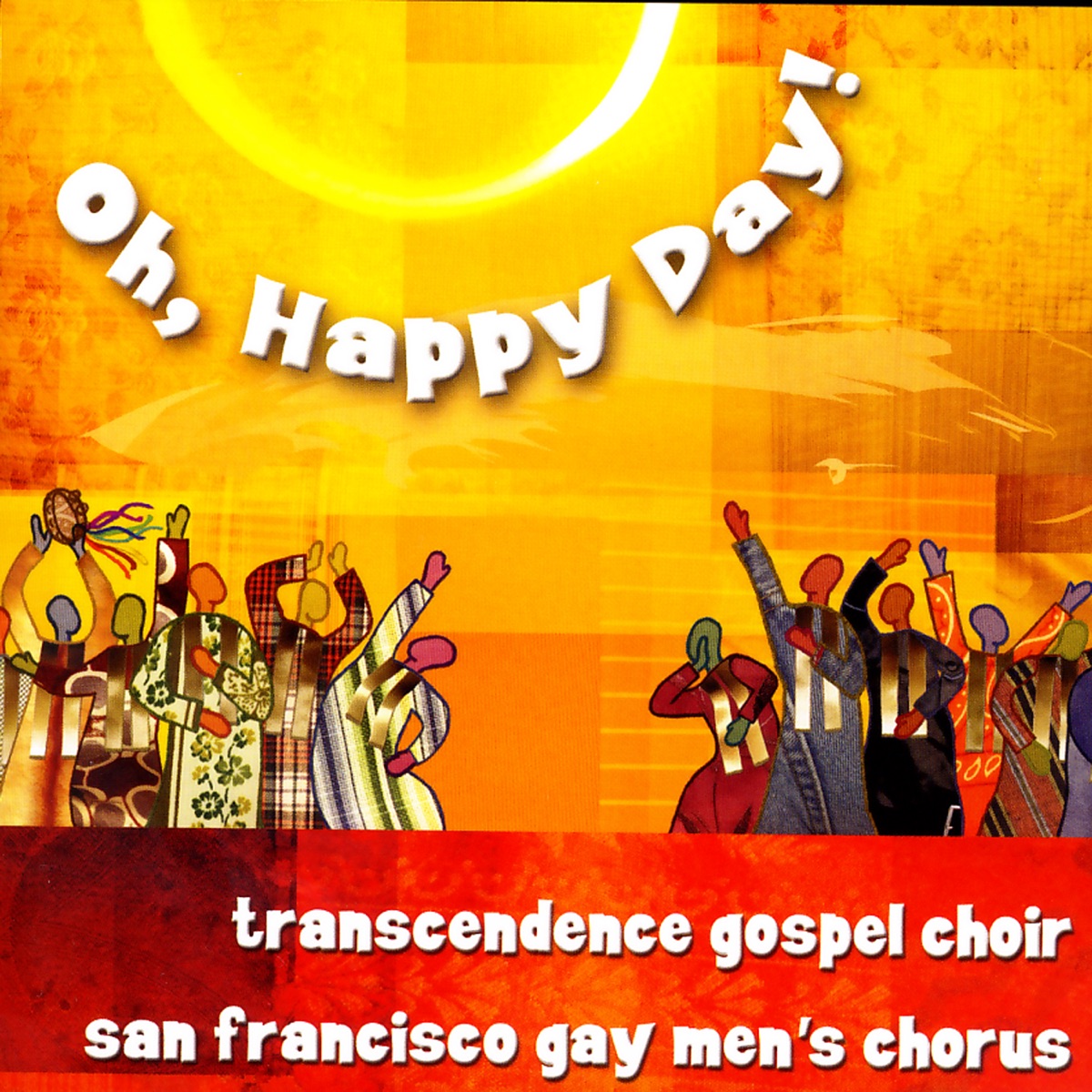 Oh, Happy Day by San Francisco Gay Men's Chorus & Transcendence Gospel Choir album cover
