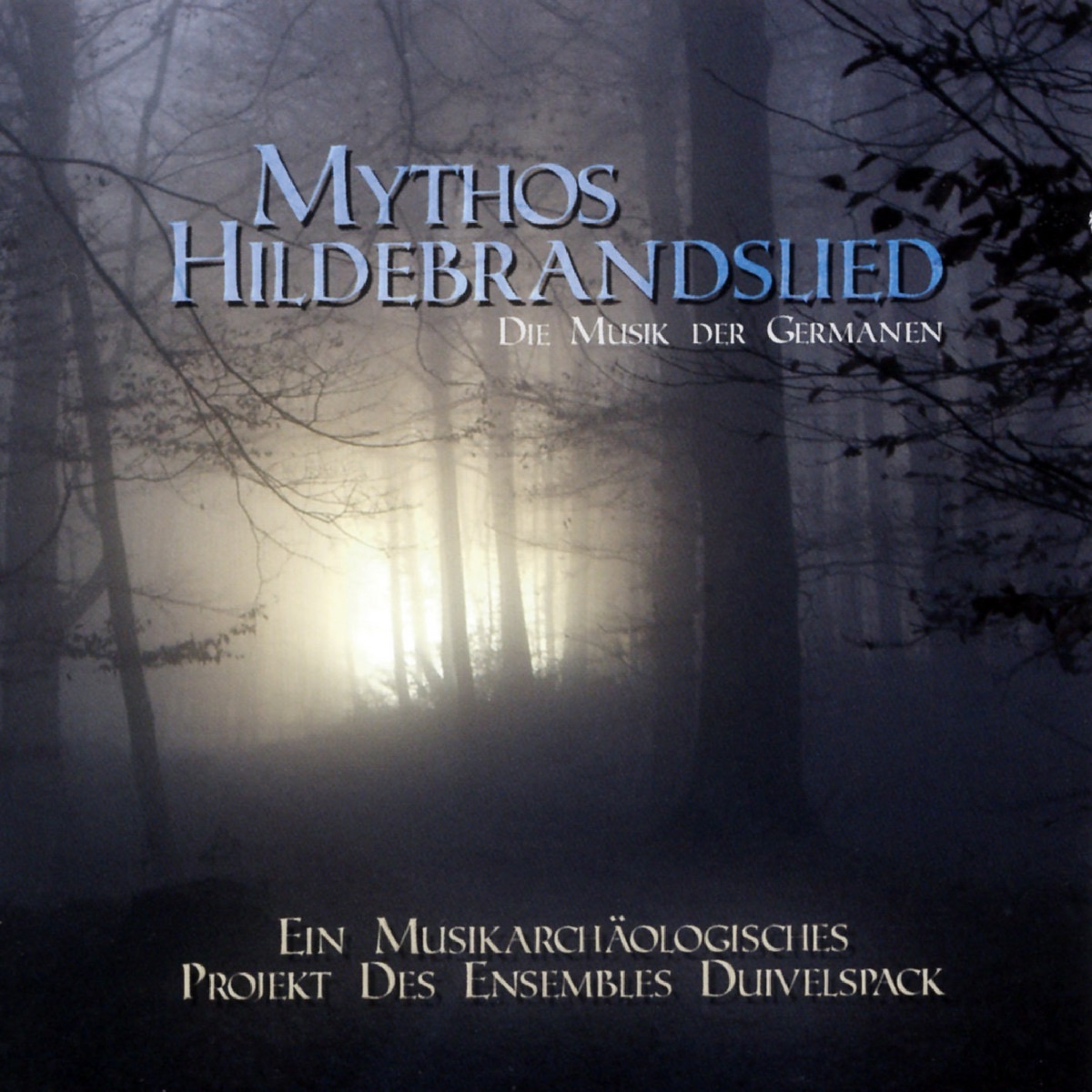 Mythos Hildebrandslied (Die Musik der Germanen) by Duivelspack album cover