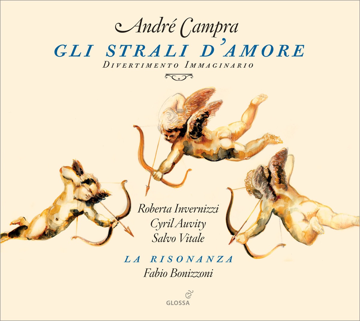 Campra: Gli strali d'amore by Fabio Bonizzoni, La Risonanza, Roberta Invernizzi, Cyril Auvity & Salvo Vitale album cover