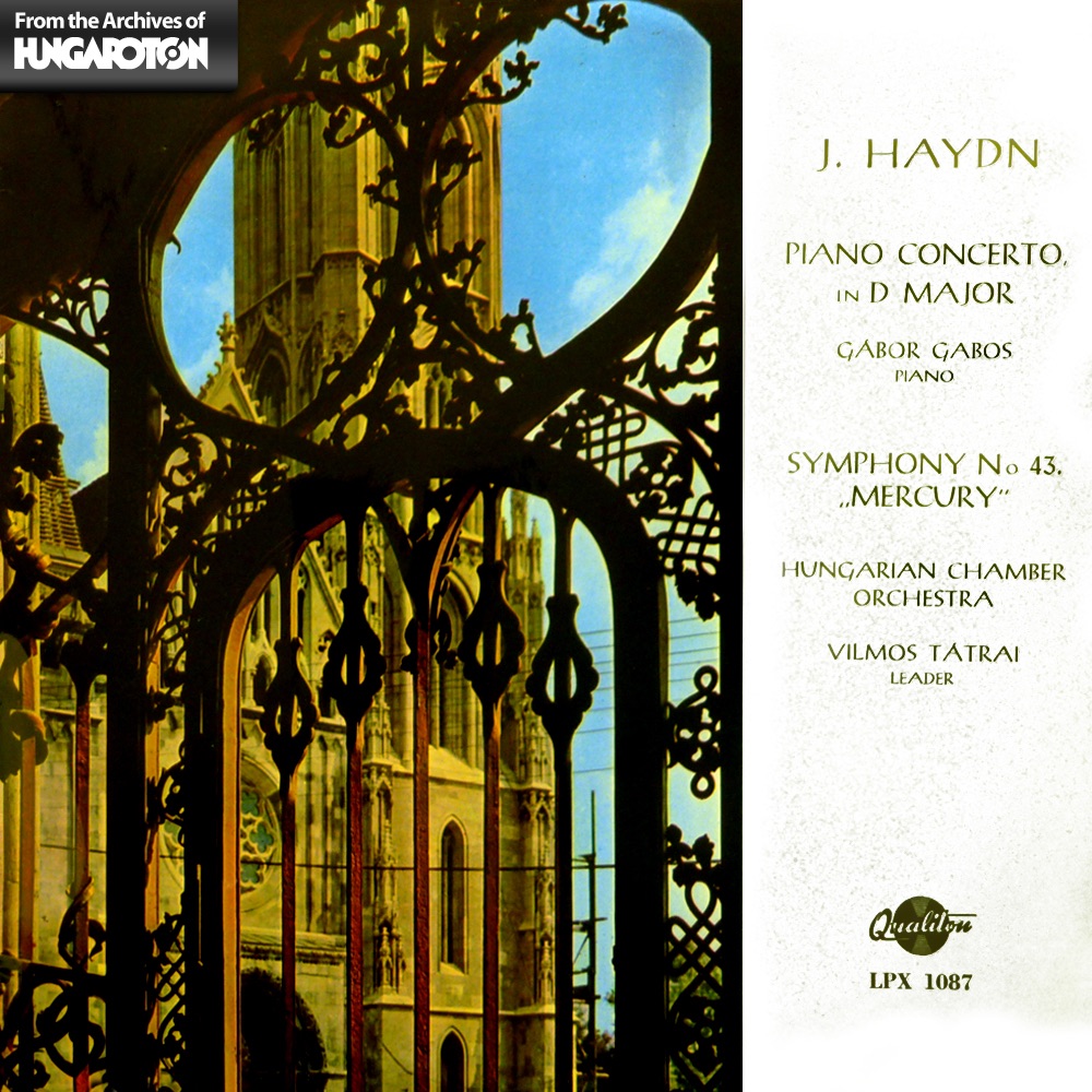 Haydn: Piano Concerto in D major - Symphony No. 43. (Hungaroton Classics) by Gábor Gabos, Hungarian Chamber Orchestra & Vilmos Tátrai album cover