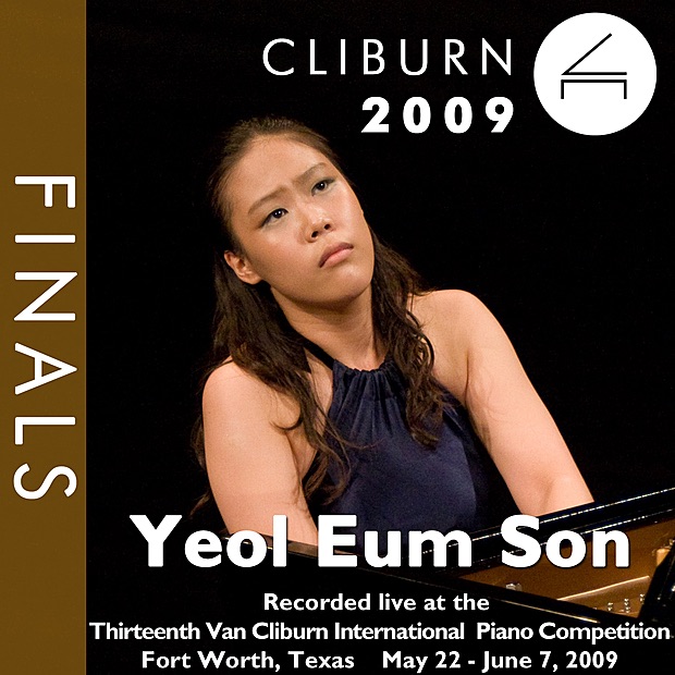 2009 Van Cliburn International Piano Competition: Final Round - Yeol Eum Son by Yeol Eum Son album cover