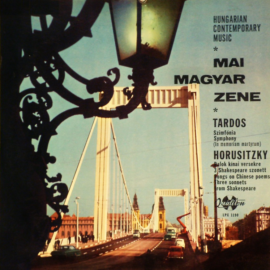 Mai Magyar Zene - Hungarian Contemporary Music by Zoltán Horusitzky, Margit László, Miklós Erdélyi & Symphony Orchestra of the Hungarian Radio and Television album cover