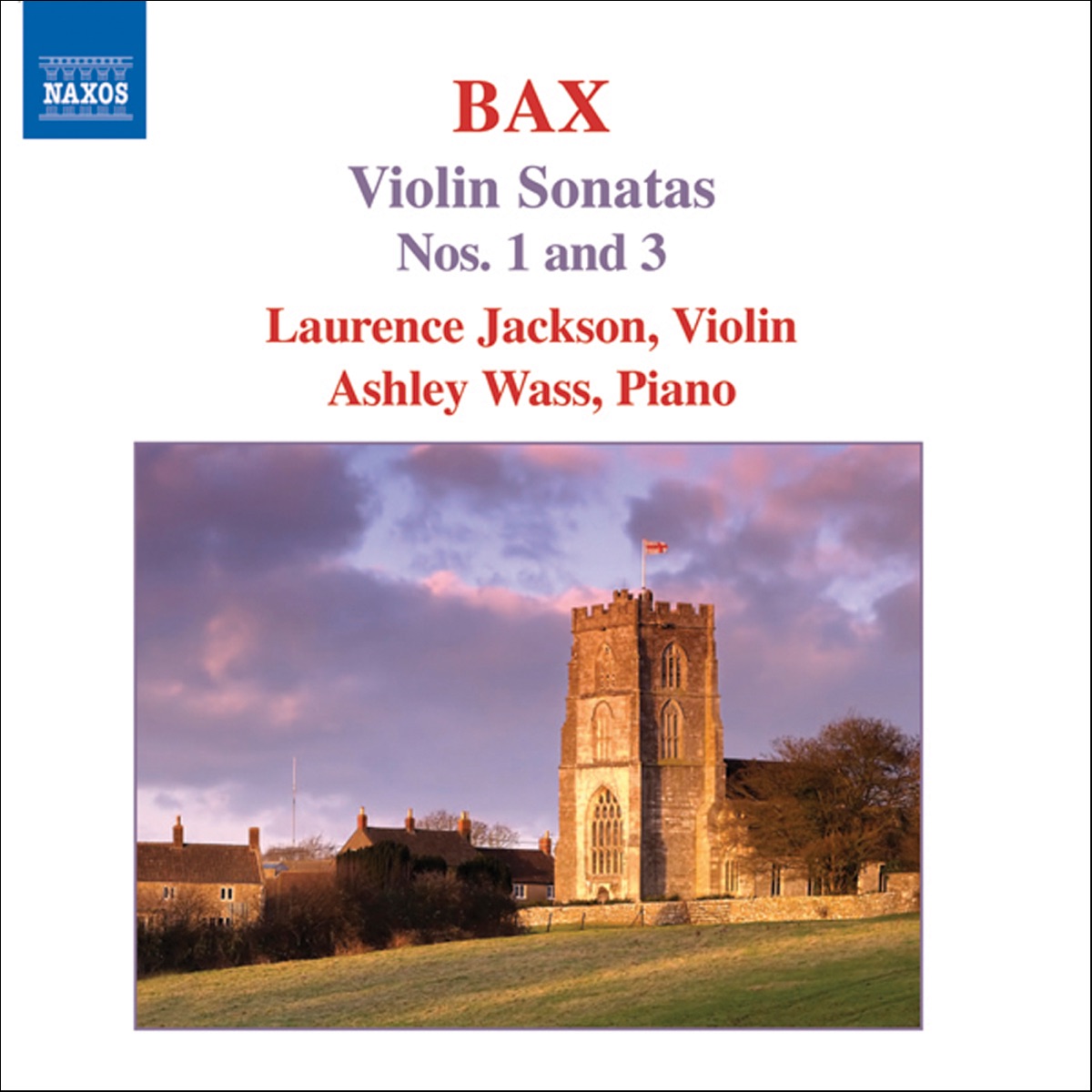 Bax: Violin Sonatas Nos. 1 and 3 by Ashley Wass & Laurence Jackson album cover