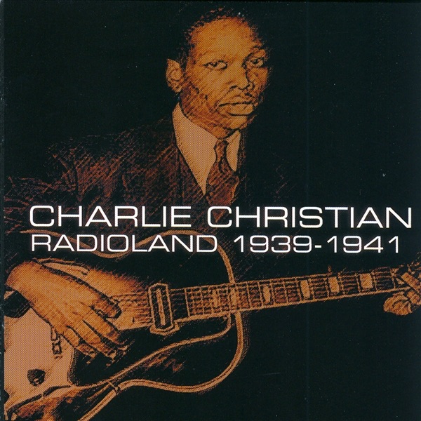 Radioland 1939-1941 by Charlie Christian album cover