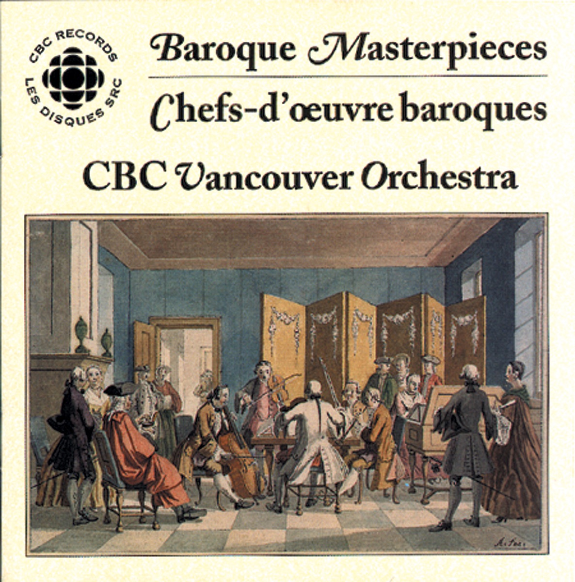 Baroque Masterpieces by Hugh McLean, Mario Bernardi, CBC Vancouver Orchestra, Ben Heppner, Rosemarie Landry, Mark Pedrotti, Montreal Tudor Singers, Wayne Riddell, Susie Napper, Patrick Wedd, Elizabeth Wilcock, Stanly Ritchie, Janet See, Barbara Kallaur & John Eliot Gardiner album cover