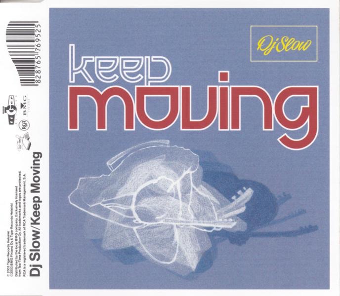 Keep Moving - Single by DJ Slow album cover