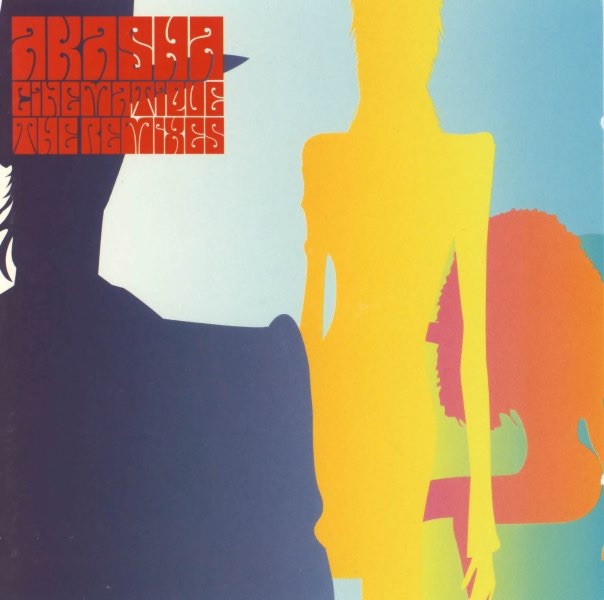 Cinematique - the Remixes by Akasha album cover