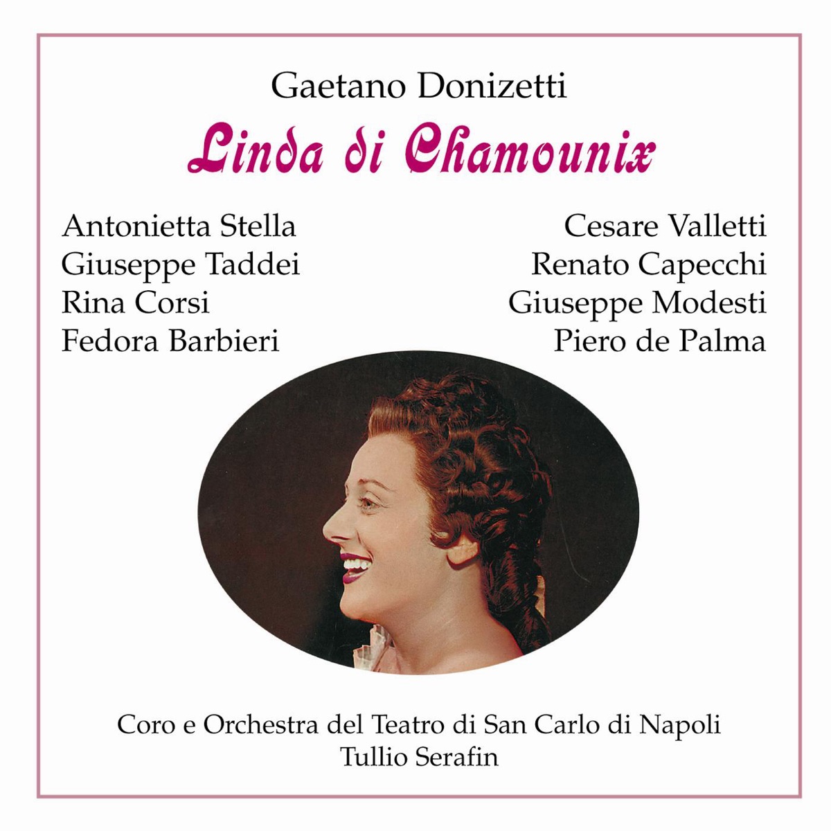 Paperback Opera - Linda Di Chamounix - Gaetano Donizetti by Antonietta Stella, Giuseppe Taddei, Rina Corsi, Fedora Barbieri, Cesare Valletti, Giuseppe Modesti, Oliviero de Fabritiis & Tullio Serafin album cover