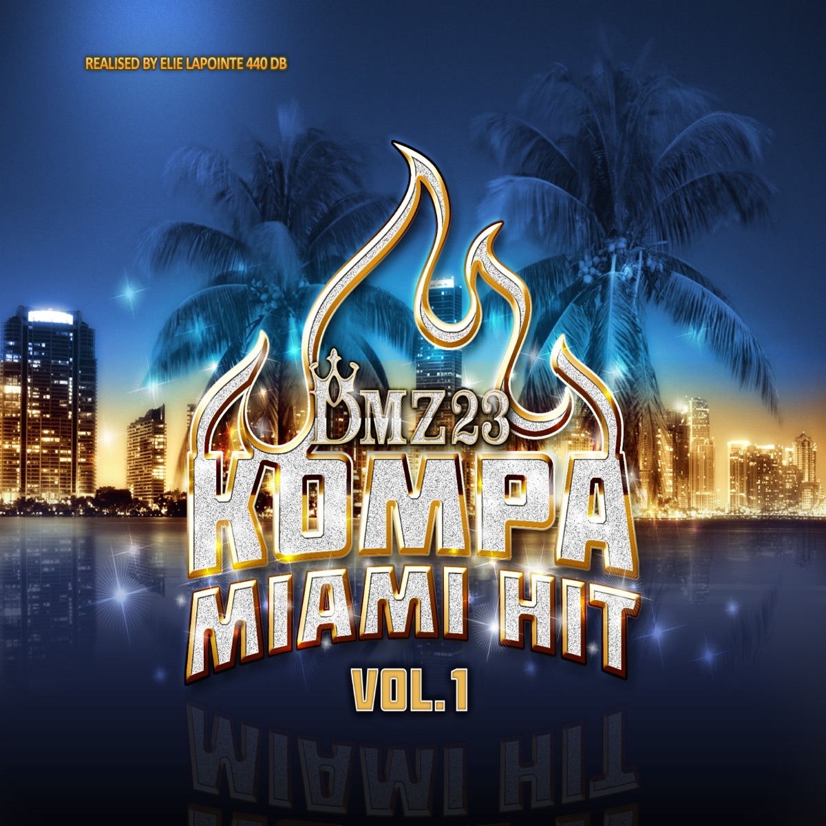 DMZ23 Kompa Miami Hit, Vol. 1 by Elie Lapointe album cover