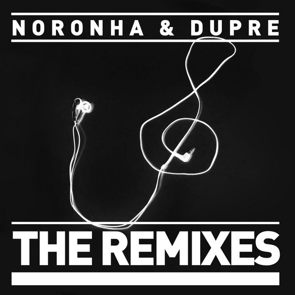 The Remixes by Re Dupre & Rafael Noronha album cover