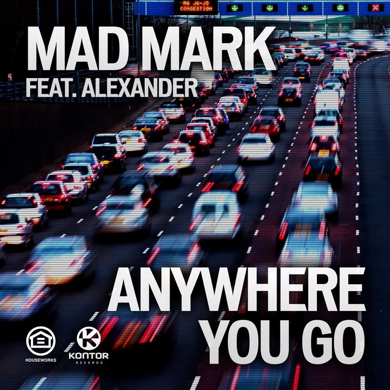 Anywhere You Go (Remixes) [feat. Alexander] - Single by Mad Mark album cover