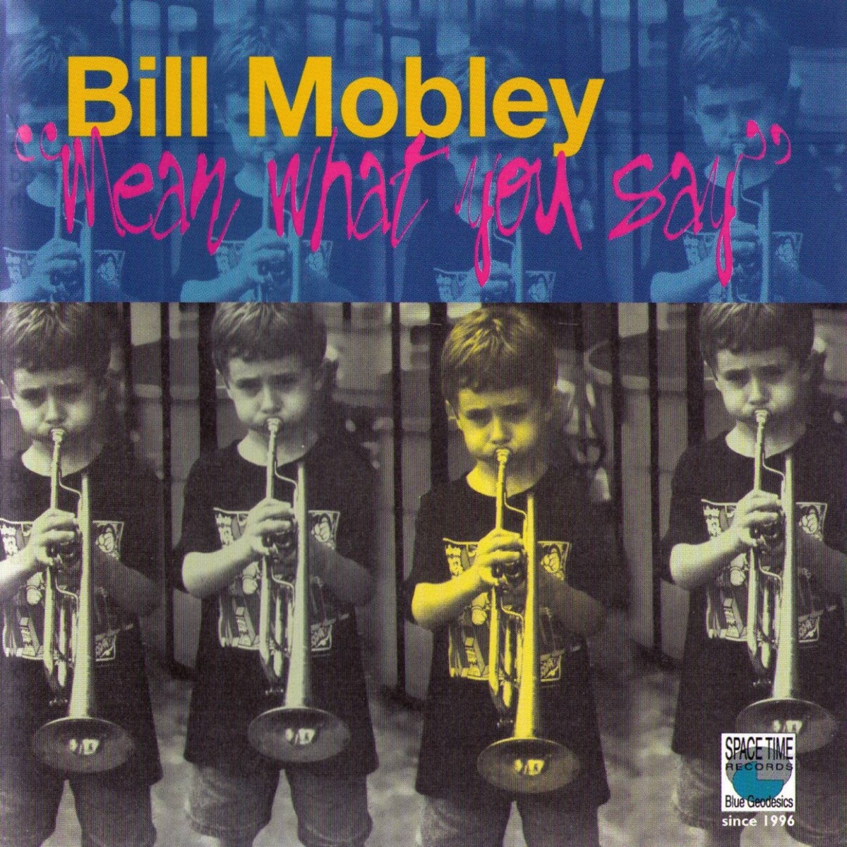 Mean What You Say by Bill Mobley album cover