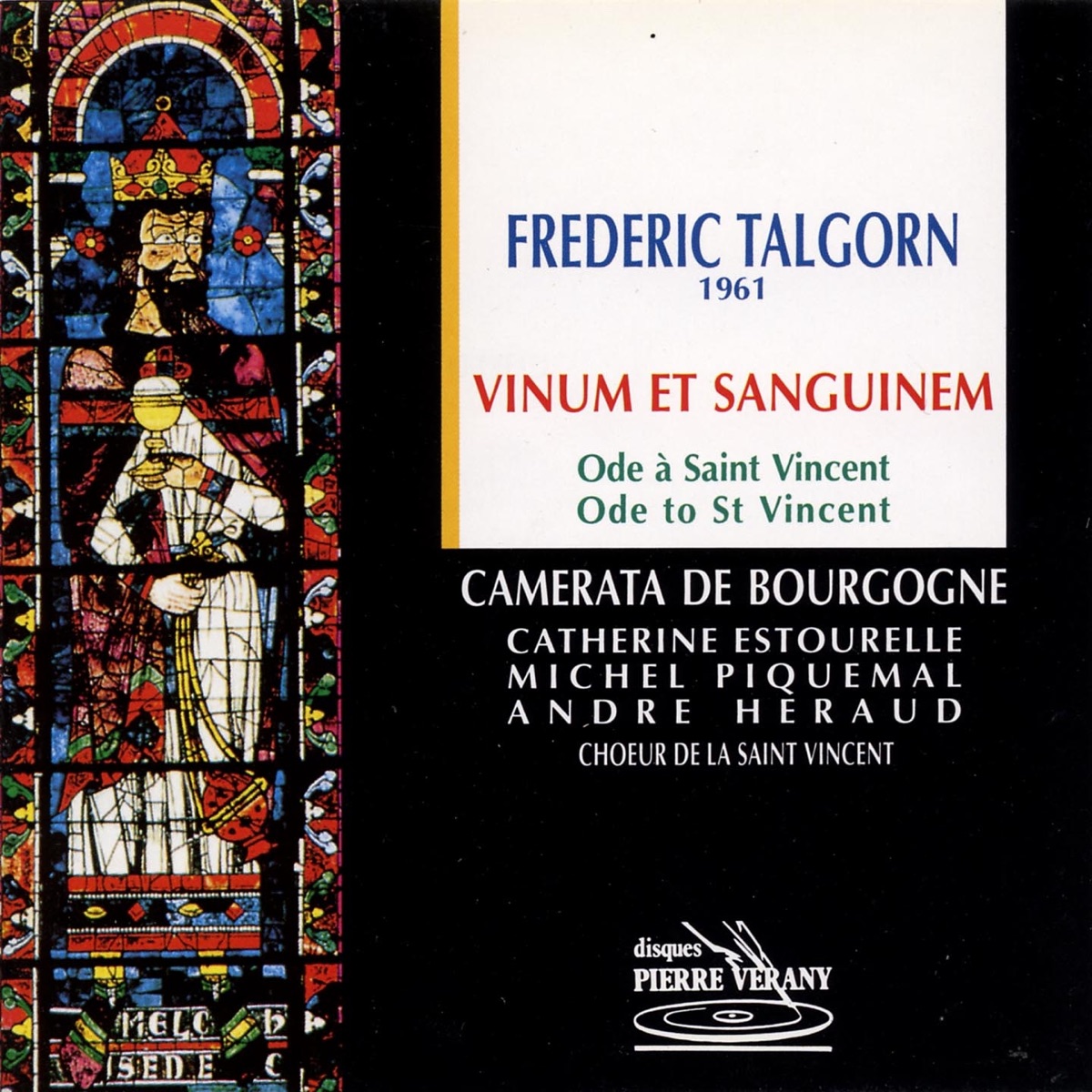 Talgorn : Vinum et Sanguinem, Ode à St-Vincent by Choeur de la Saint-Vincent, Camerata de Bourgogne, Frédéric Talgorn, Roger Toulet, Catherine Estourelle, Michel Piquemal & André Héraud album cover