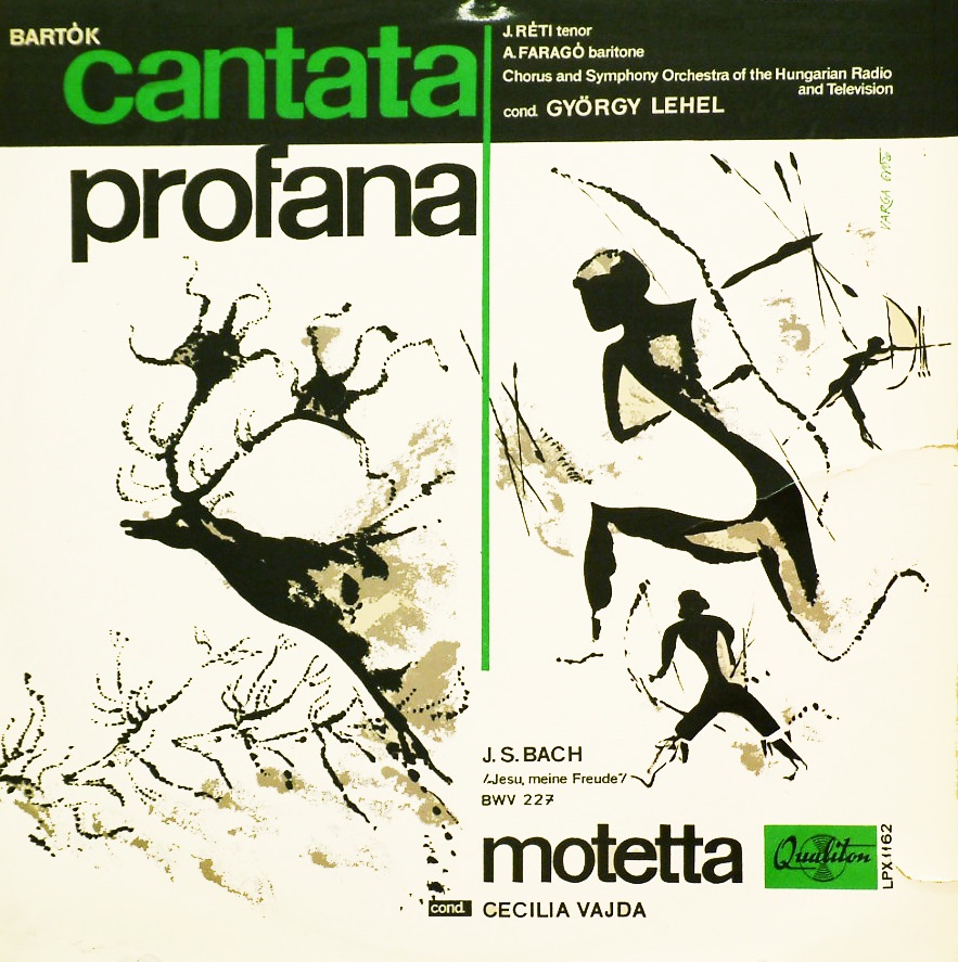 B. Bartók: A kilenc csodaszarvas, Cantata profana, J. S. Bach: Jesu meine Freude by József Réti, András Faragó, A Magyar Rádió és Televízió Énekkara, A Magyar Rádió és Televízió Szinfonikus Zenekara, György Lehel & Cecília Vajda album cover