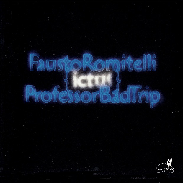 Romitelli: Professor Bad Trip by Ictus, François Deppe, Tom Paewels, Antonio Politano & George-Elie Octors album cover