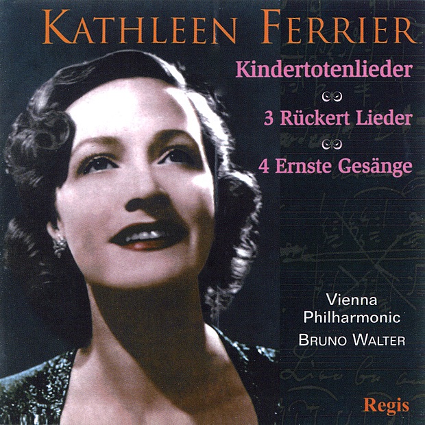 Mahler: Kindertotenlieder and Drei Rückert Liederen - Brahms: Four Serious Songs and Other Works by Kathleen Ferrier, Vienna Philharmonic & Bruno Walter album cover