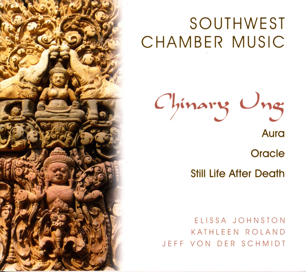 Ung, C.: Aura - Oracle - Still Life After Death by Elissa Johnston, Jeff von der Schmidt, Southwest Chamber Music, members & Kathleen Roland album cover