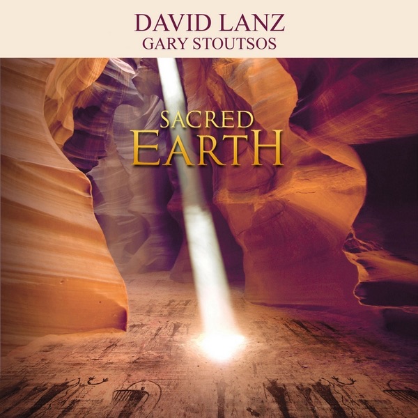 Sacred Earth by Gary Stroutsos & David Lanz album cover