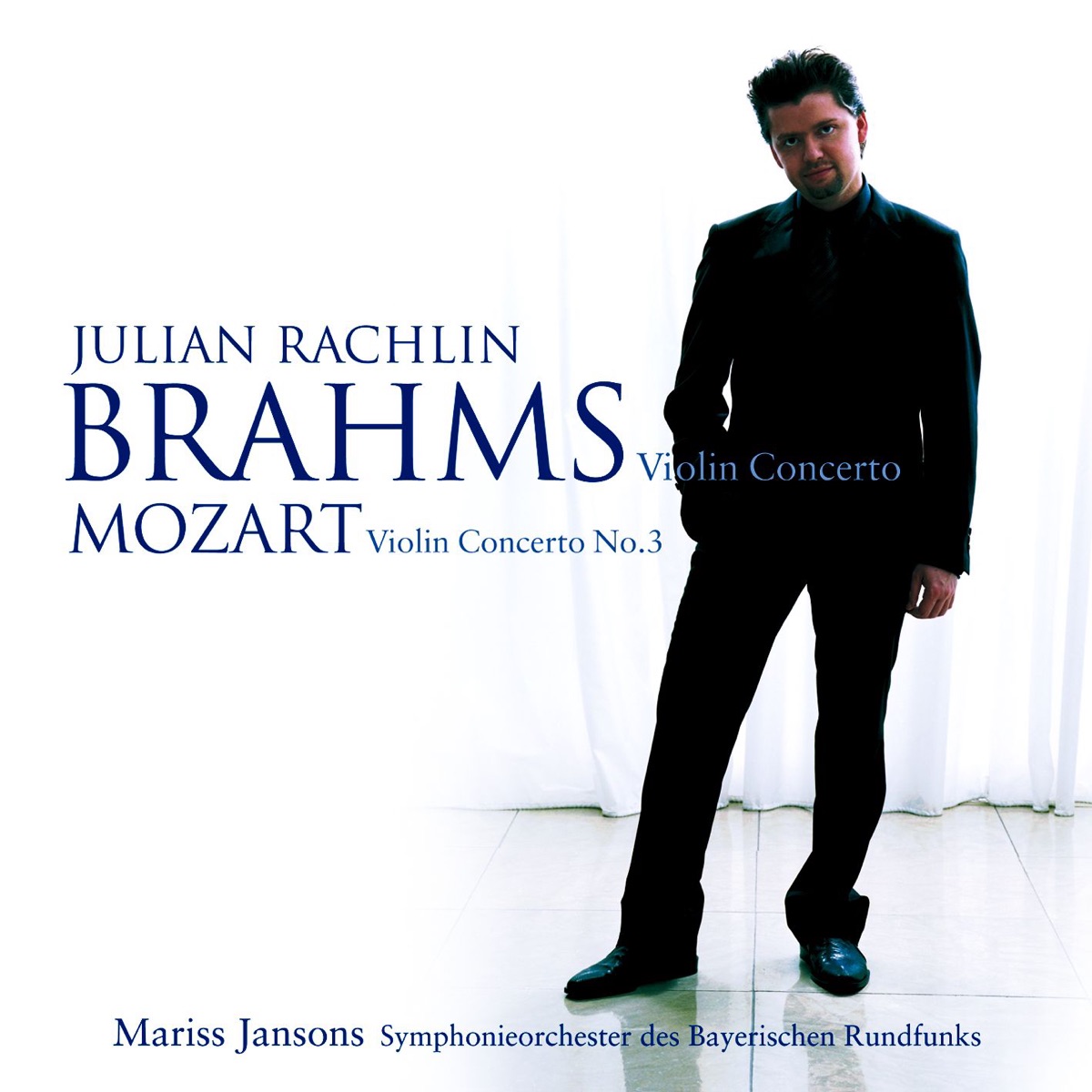Mozart: Violin Concerto No. 3 - Brahms: Violin Concerto by Julian Rachlin album cover