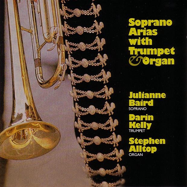 Soprano Arias With Trumpet & Organ by Darin Kelly, Julianne Baird & Stephen Alltop album cover