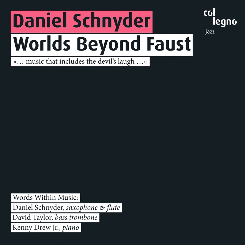Worlds Beyond Faust by Daniel Schnyder, Words Within Music, David Taylor & Kenny Drew Jr. album cover