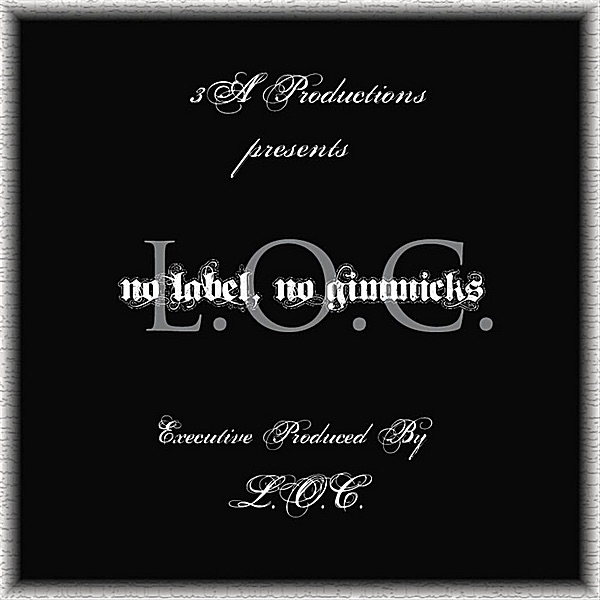No Label, No Gimmicks by L.O.C. album cover