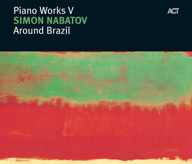 Around Brazil - Piano Works V by Simon Nabatov album cover