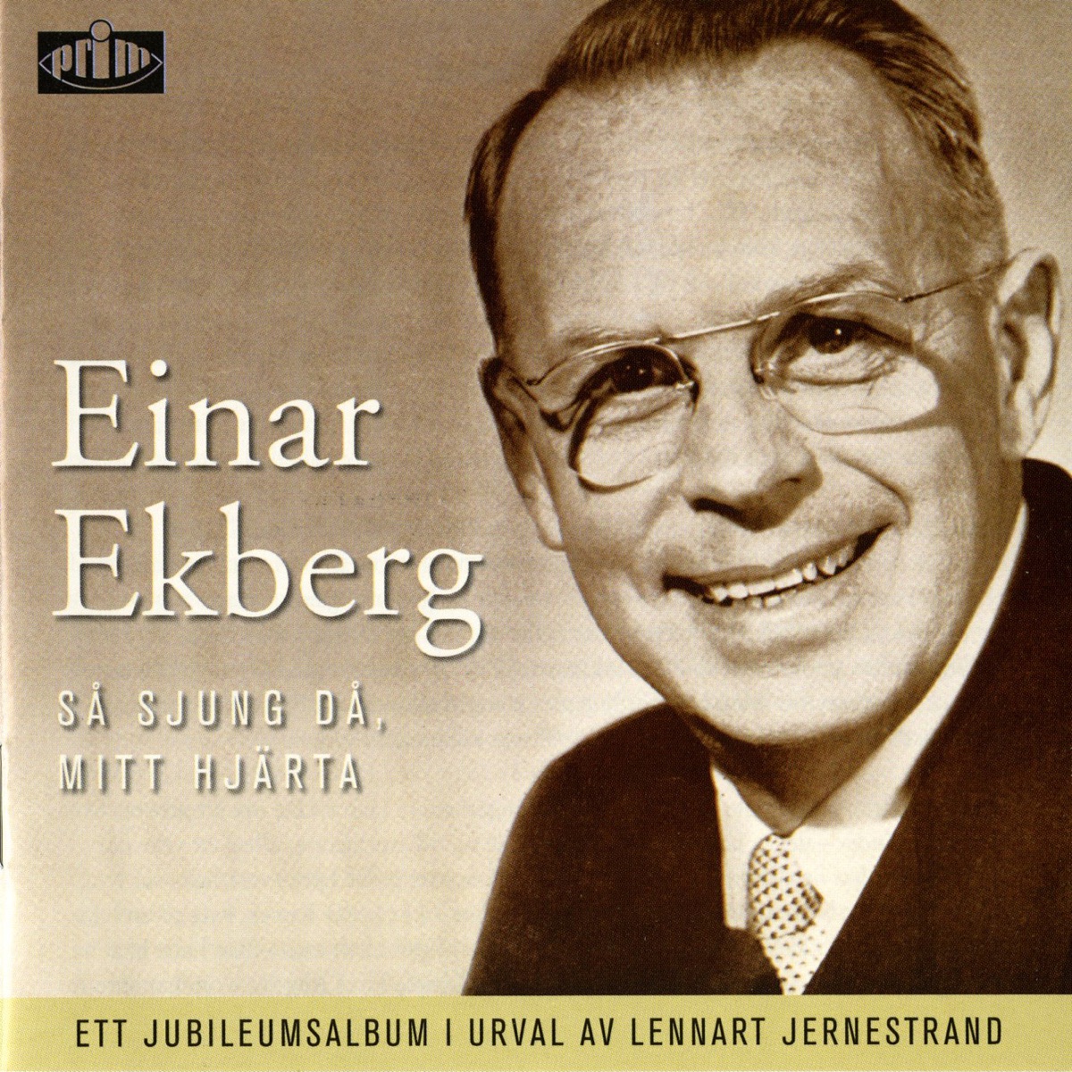 Så Sjung Då, Mitt Hjärta by Lennart Jernestrand, Einar Ekberg, Ekeroths String Ensemble, Karl-Erik Svedlund, Studio Orchestra, Studio Conductor, Einar Waermo, Martin Lidstam, KFUM Male Choir, Philadelphia Choir, IBRA Orchestra, Goran Stenlund, Sven Bjork & IBRA Choir album cover