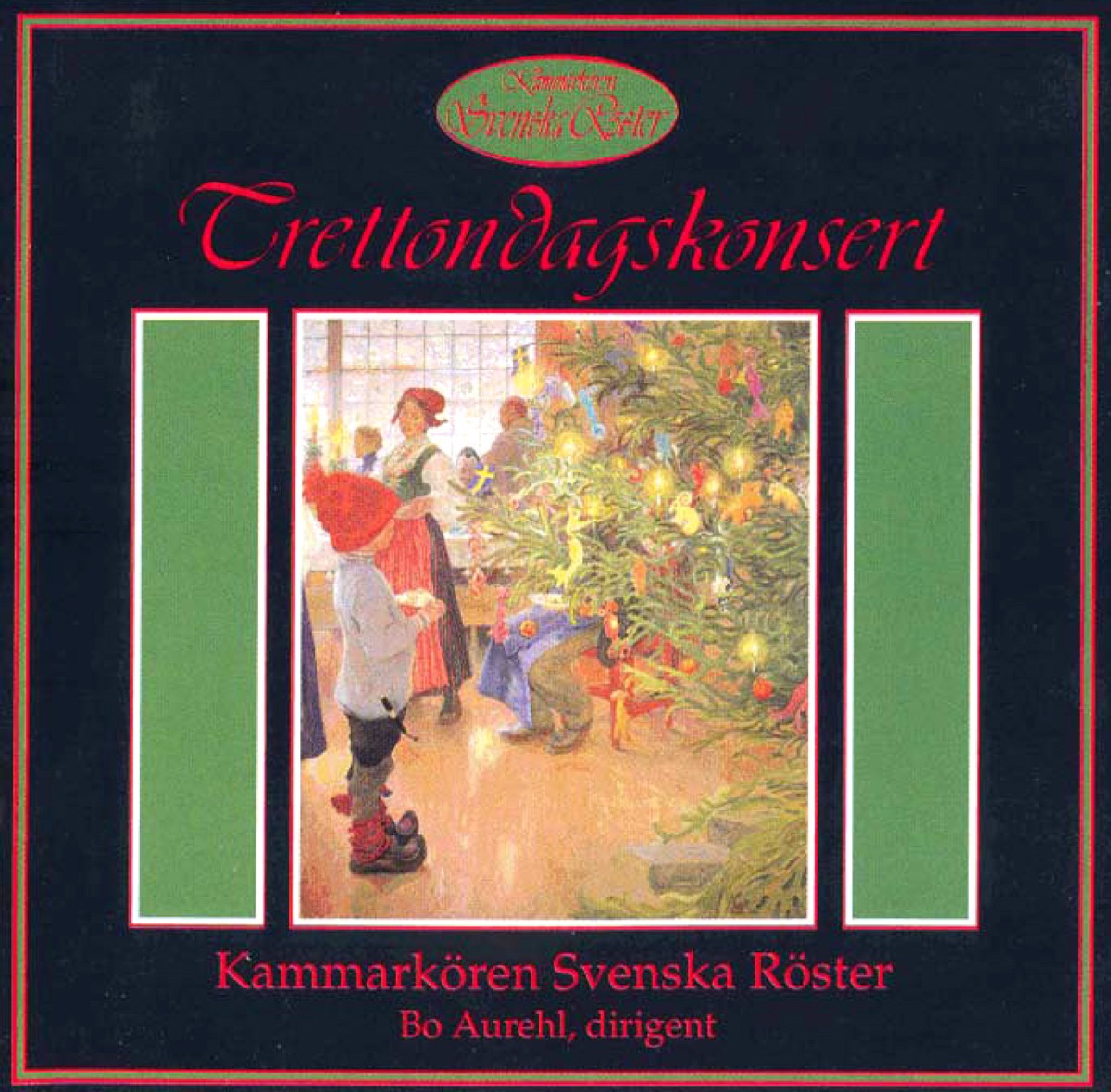 Trettondagskonsert by Swedish Voices Chamber Choir, Bo Aurehl, Olof Lilja, John Erik Eleby & Susann Vegh album cover