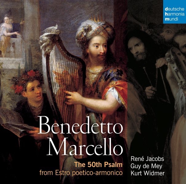 Marcello: The 50th Psalm from Estro poetico-armonico, Venezia 1726 by René Jacobs, Guy De Mey, Kurt Widmer, Jaap Schröder, Sterling Jones, Michael Jappe, Yasunori Imamura & Rolf Junghanns album cover