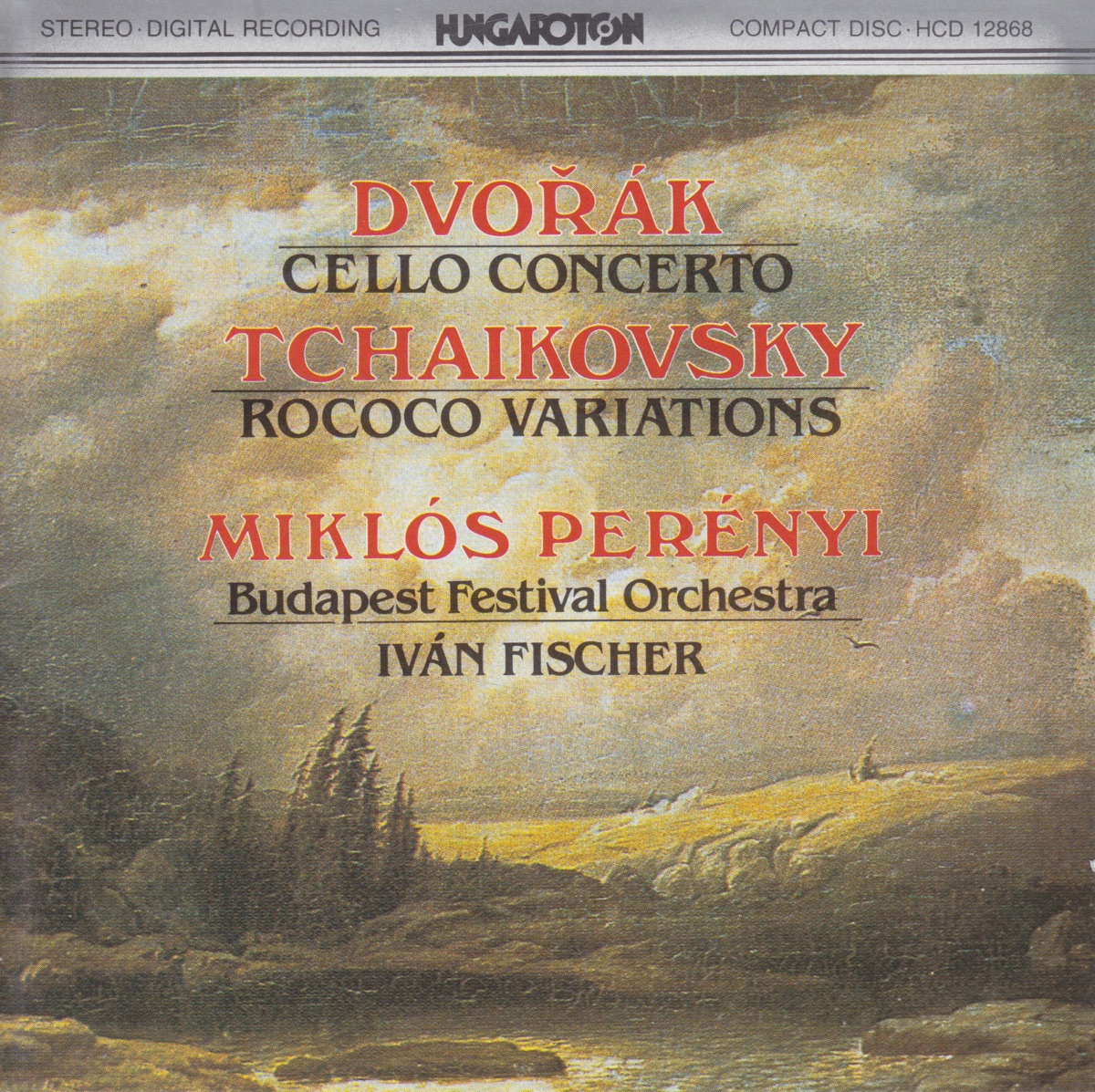 Dvorak: Cello Concerto, Tchaikovsky: Rococo Variations by Miklós Perényi, Budapest Festival Orchestra & Iván Fischer album cover