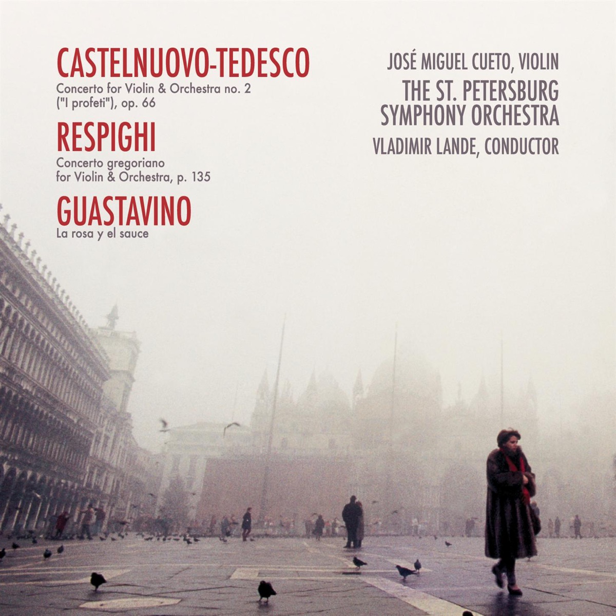 Castelnuovo-Tedesco, Respighi, Guastavino by José Cueto, St. Petersburg Symphony Orchestra & Vladimir Lande album cover