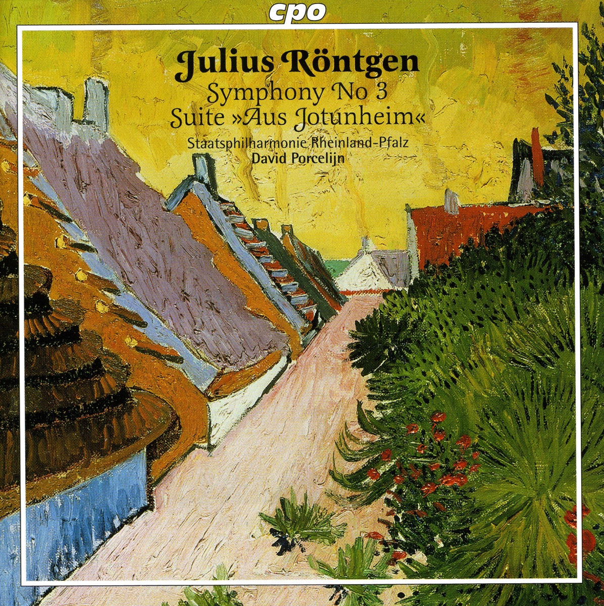 Rontgen: Symphony No. 3 - Aus Jotunheim Suite by David Porcelijn & Rheinland-Pfalz State Philharmonic Orchestra album cover