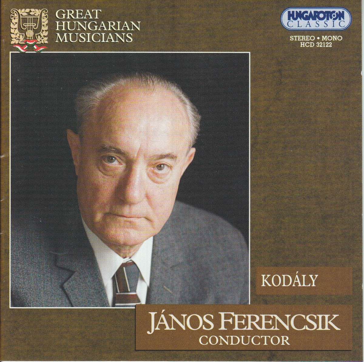 Great Hungarian Musicians - János Ferencsik by János Ferencsik, Magda Tiszay, Imre Palló, Oszkar Maleczky, Hungarian State Opera Chorus & Budapest Philharmonic Orchestra album cover