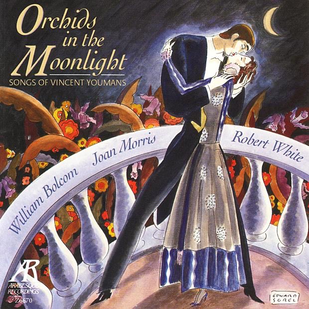 Orchids In The Moonlight - Songs of Vincent Youmans by Joan Morris, Robert White & William Bolcom album cover