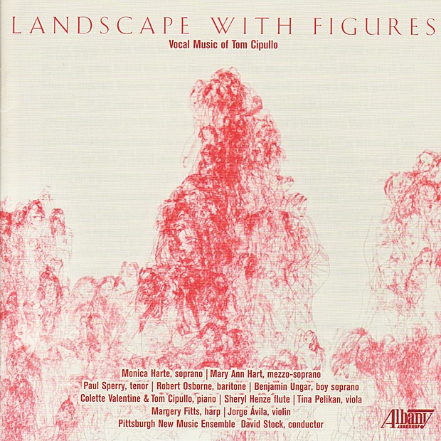 Tom Cipullo: Landscape With Figures by Pittsburgh New Music Ensemble & David Stock album cover
