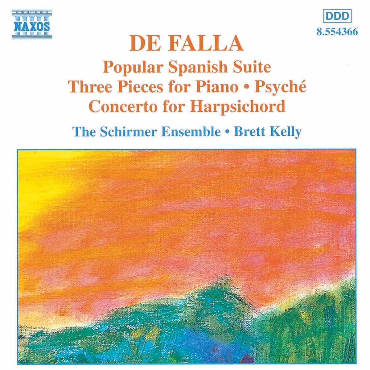 de Falla:  Popular Spanish Suite & Piano Pieces & Harpsichord Concerto by Brett Kelly, Elizabeth Anderson, Elizabeth Sellars, Len Vorster, Merlyn Qualife, Rosanne Hunt & Schirmer Ensemble album cover