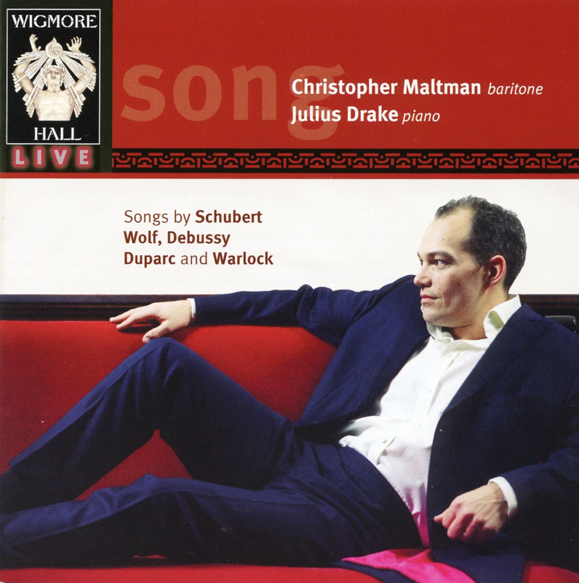 Songs By Schubert, Wolf, Debussy, Duparc & Warlock by Christopher Maltman & Julius Drake album cover